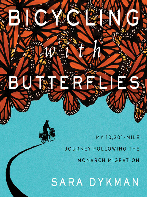 Title details for Bicycling with Butterflies by Sara Dykman - Available